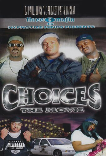 Three 6 Mafia: Choices - The Movie (2001) постер